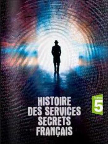 История французских спецслужб (1-4 серии из 4) / Histoire des services secrets franсais VO