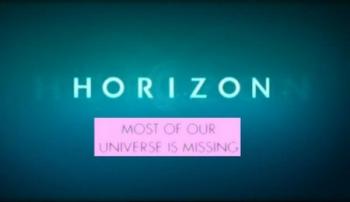 BBC: Горизонт. Большая часть Вселенной невидима / BBC. Horizon. Most of our Universe is Missing VO