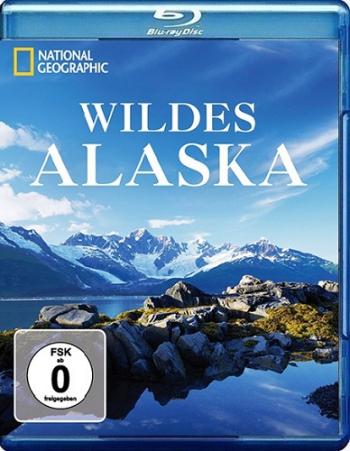 Дикая природа Аляски / National Geographic: Wildes Alaska DUB
