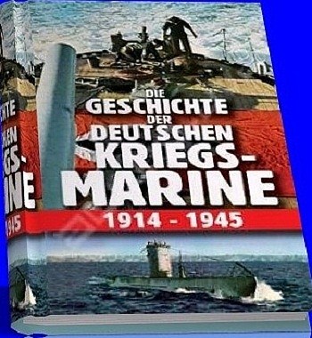 История Германского Военно-Морского Флота 1914-1945 / Die geschichte der deutschen kriegsmarine 1914-1945 VO