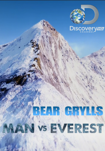 Беар Гриллс: Человек против Эвереста / Discovery: Bear Grylls: Man vs Everest DUB