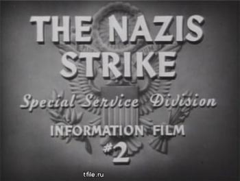 Вторая Мировая - Нападение нацистов (Фильм 7) / The Nazis Strike VO