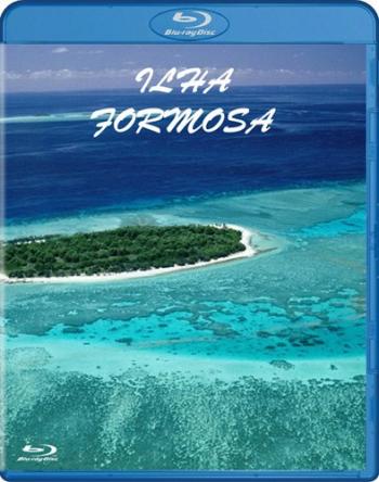 Прекрасный остров / Ilha Formosa
