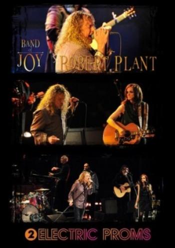 Robert Plant and the Band of Joy - Electric Proms