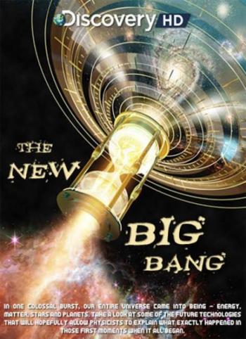 Новый большой взрыв / The New Big Bang