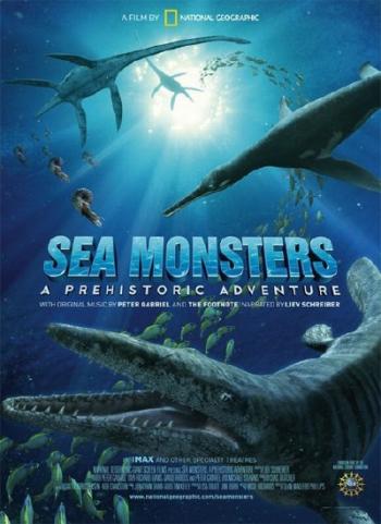 Чудища морей: Доисторическое Приключение / Sea Monsters: A Prehistoric Adventure