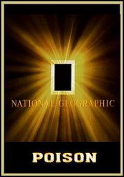 National Geographic: Осторожно - Яд / National Geographic: Poison