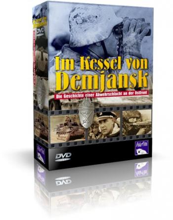 В Демянском котле / Im Kessel von Demjansk - Die Geschichte einer Abwehrschlacht an der Ostfront DEU