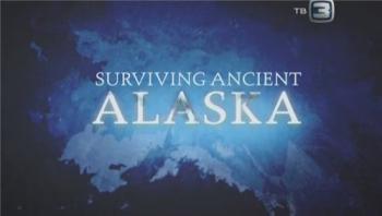 Неразгаданный мир. Как выжить на древней Аляске? (11 серия) / Science Exposed. Surviving ancient Alaska DVO