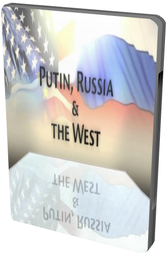 BBC: Путин, Россия и Запад (4 Серии из 4) / Putin, Russia and the West MVO, SUB