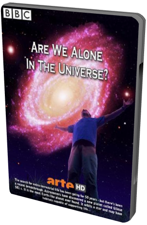 BBC: Одиноки ли мы во Вселенной? / Horizon. Are We Alone In The Universe? VO