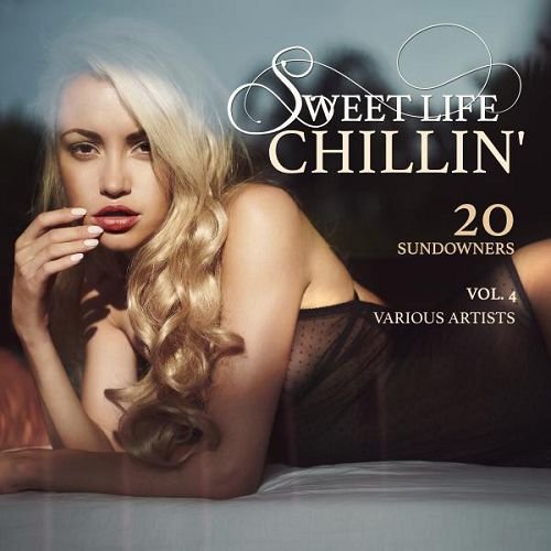 Постер VA - Sweet Life Chillin' Vol 3-4 VA - Sweet Life Chillin' Vol 3-4