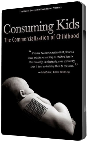 Дети-Потребители: Коммерциализация Детства / Consuming Kids: The Commercialization of Childhood VO