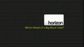 Кто боится Черной дыры? / Who Afraid of a Big Black Hole? VO