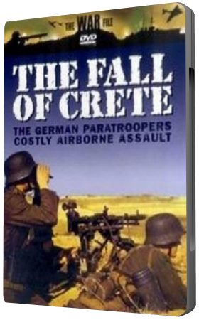 Операции немецких парашютистов. Падение Крита / The Fall of Crete VO