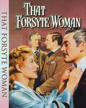 Сага о Форсайтах / That Forsyte Woman DVO