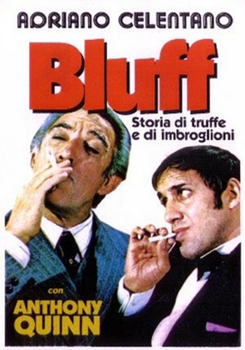 Блеф / Bluff storia di truffe e di imbroglioni DUB