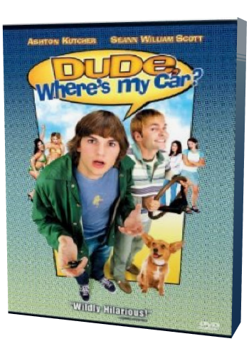 Где моя тачка, чувак? / Dude, Where's My Car? DUB