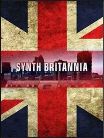 Синтезаторная Британия / Synth Britannia VO