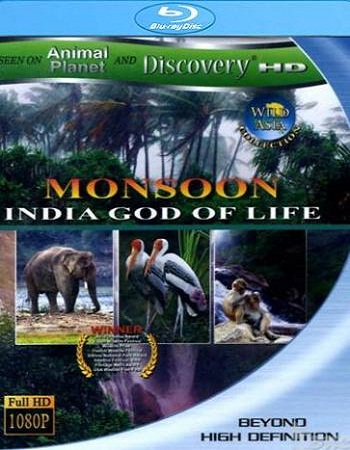 Дикая Азия: Муссон бог жизни / Wild Asia: Monsoon India`s God of Life VO
