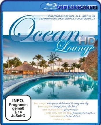 Мечта об Океане / Ocean HD Lounge