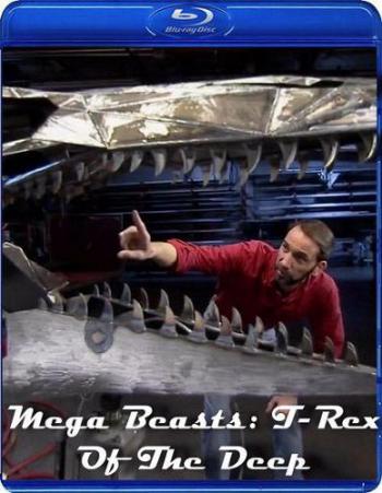 Discovery: Гигантские чудовища: Тираннозавр с глубин / Mega Beasts: T-Rex Of The Deep