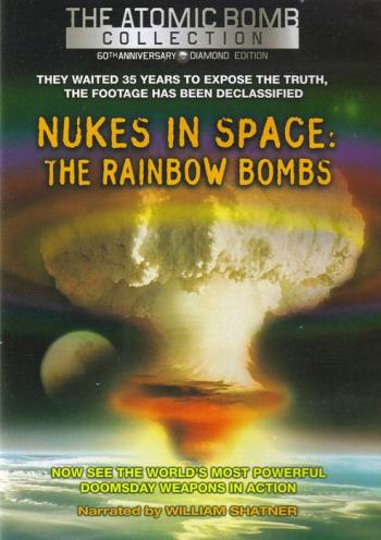 Космическое ядерное оружие: Радужные бомбы / Nukes in Space: The Rainbow Bombs
