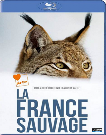 Дикая Франция / La France Sauvage VO