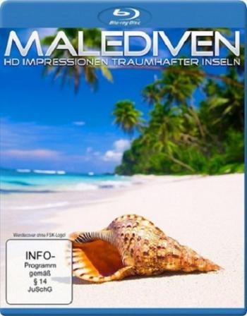 Мальдивы: Впечатления. Великолепные острова / Malediven: HD Impressionen Traumhafter Inseln