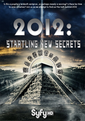 2012: На пороге новых открытий / 2012: Startling New Secrets VO
