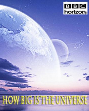 BBC. Horizon. Каковы размеры Вселенной / BBC. Horizon. How Big is the Universe SUB