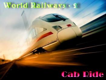 Путешествия по железным дорогам мира-2 / Bahn TV in Fahrt / Cab Ride