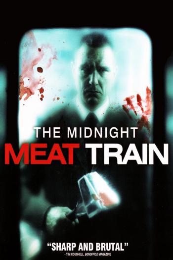Полуночный экспресс / The Midnight Meat Train