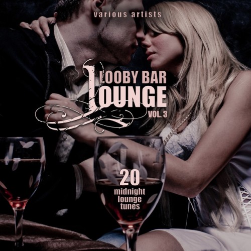 Ïîñòåð VA - Lobby Bar Lounge Vol 1-4 VA - Lobby Bar Lounge Vol 1-4