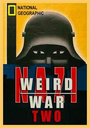 Нацистские тайны Второй мировой (1 серия из 6) / Nazi weird war two