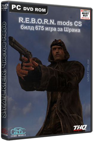 Постер S.T.A.L.K.E.R.: Чистое Небо - R.E.B.O.R.N. Новички идут в зону build 675 игра за Шрама S.T.A.L.K.E.R.: Чистое Небо - R.E.B.O.R.N. Новички идут в зону build 675 игра за Шрама