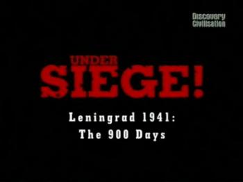 В осаде!: Ленинград 1941 - 900 дней / Under Siege!: Leningrad 1941 - The 900 Days