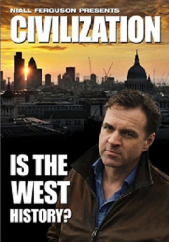 Гибель Западной цивилизации? (6 серии из 6) / Civilization: Is the West History? VO