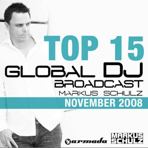 Постер Markus Schulz - Global DJ Broadcast Top 15 Markus Schulz - Global DJ Broadcast Top 15