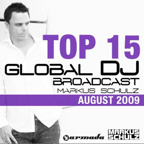 Постер Markus Schulz - Global DJ Broadcast Top 15 Markus Schulz - Global DJ Broadcast Top 15