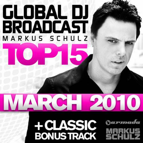 Постер Markus Schulz - Global DJ Broadcast Top 15 Markus Schulz - Global DJ Broadcast Top 15