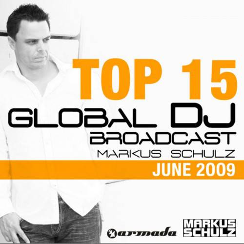 Постер Markus Schulz - Global DJ Broadcast Top 15 Markus Schulz - Global DJ Broadcast Top 15