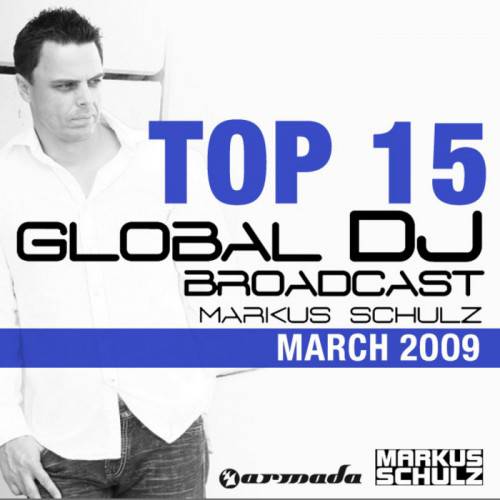 Постер Markus Schulz - Global DJ Broadcast Top 15 Markus Schulz - Global DJ Broadcast Top 15