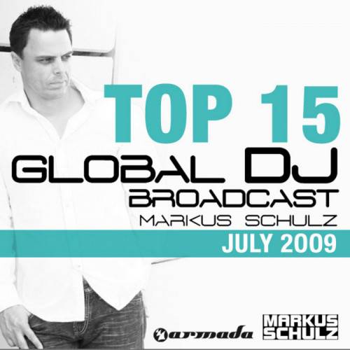 Постер Markus Schulz - Global DJ Broadcast Top 15 Markus Schulz - Global DJ Broadcast Top 15