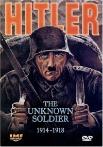 Гитлер: Неизвестный солдат 1914-1918 / Hitler: The Unknown Soldier 1914-1918 VO