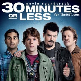 OST Успеть за 30 минут / 30 Minutes Or Less