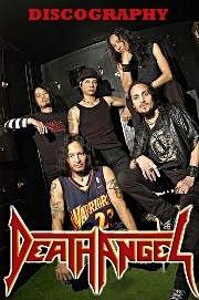 Дискография Death Angel (1987 - 2010)
