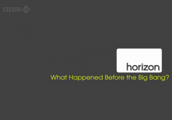 Что было до большого взрыва? / BBC: What Happened Before the Big Bang?