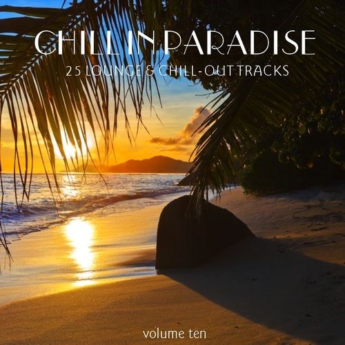 Постер VA - Chill In Paradise Vol.7-11 VA - Chill In Paradise Vol.7-11