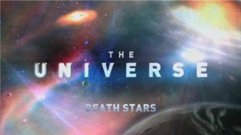 Вселенная. Смертоносные звёзды / The Universe. Death Stars VO